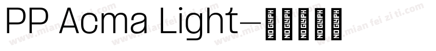 PP Acma Light字体转换